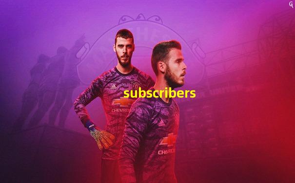 subscribers